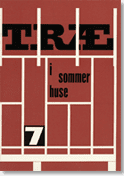 TRÆ 7, Træ i Sommerhuse