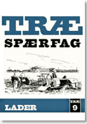 TRÆ 9, Træspærfag Lader